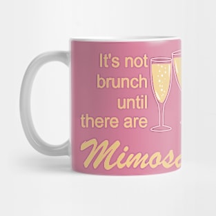 Lispe It's Not Brunch until There are Mimosas Mug